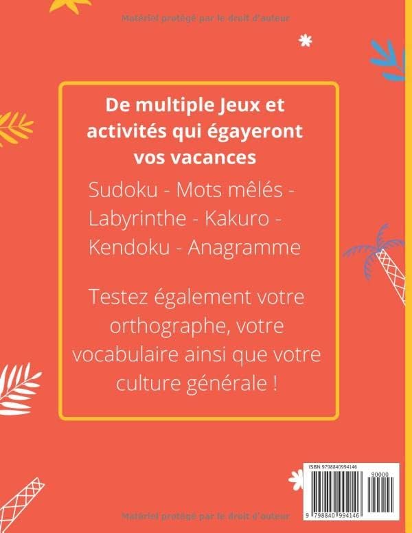 Cahier de Vacances pour Adultes: Livre de Jeux Adultes Détente - Culture Générale - Orthographe (French Edition) by Logik Editions