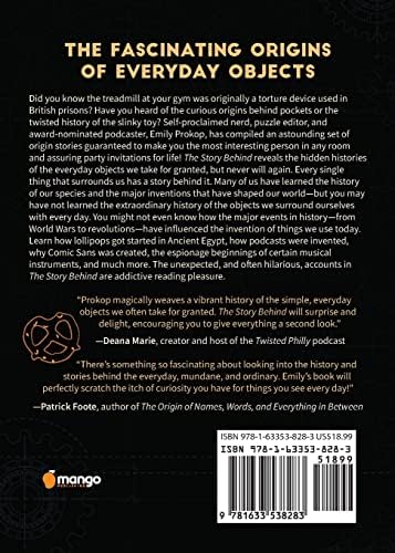 The Story Behind: The Extraordinary History Behind Ordinary Objects by Emily Prokop