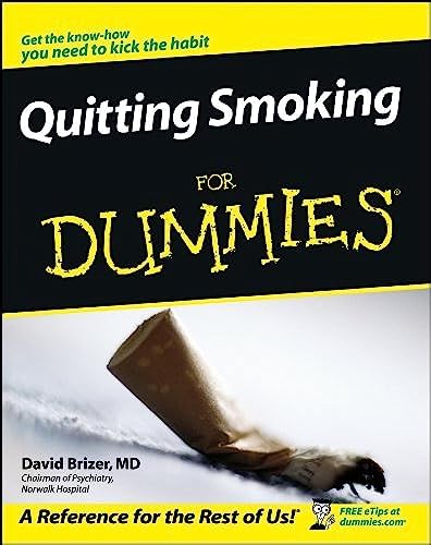 Quitting Smoking for Dummies by David A. Brizer