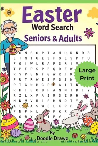 Easter Word Search for Seniors & Adults - Large Print: Springtime Relaxation & Stress Relief | Brain Games with 100 Puzzles | Spring Activities for ... Activities & Brain Games for Seniors) by Doodle Drawz