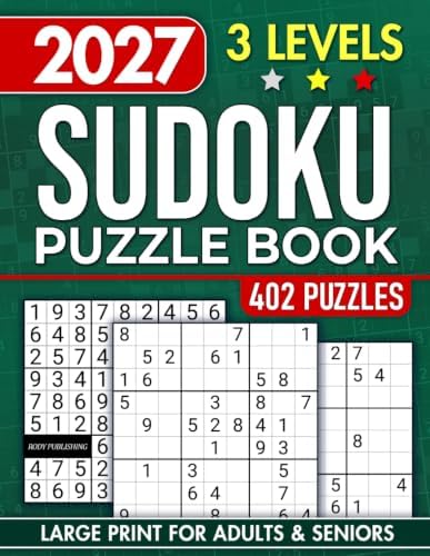 Sudoku Book for Adults and Seniors with 3 Levels of Difficulty: 402 Puzzles & Solutions, Easy to Hard (The Perfect Gift for Puzzle Lovers) (Gifts for Men & Women) by Rody Publishing