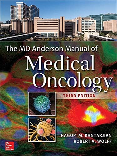 The MD Anderson Manual of Medical Oncology, Third Edition by Hagop Kantarjian