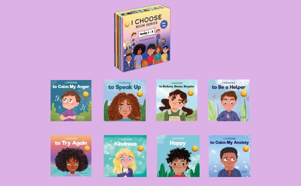 I Choose Box Set includes Books 1-8: I Choose to Calm My Anger, I Choose Kindness, I Choose to Try Again, I Choose to Calm My Anxiety, I Choose Happy, I ... Reuse, and Recycle, I Choose to Speak Up by Elizabeth Estrada