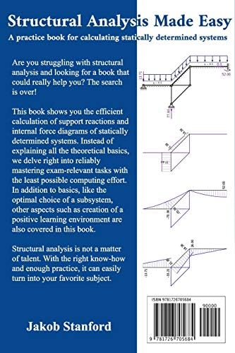 Structural Analysis Made Easy: A practice book for calculating statically determined systems by Jakob Stanford