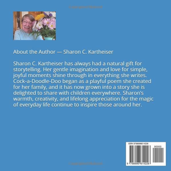 Cock-a-Doodle-Doo by Sharon C. Kartheiser