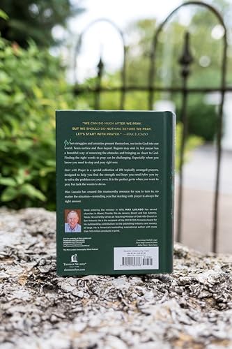 Start with Prayer: 250 Prayers for Hope and Strength - The Perfect Christian Devotional Prayer and Scripture Gift by Max Lucado