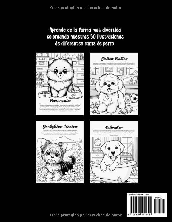 Razas de Perro: Libro de Colorear: Aprende, Colorea y Diviértete con 50 Diferentes Dibujos de Razas de Perros en Escenas Maravillosas (Spanish Edition) by Little DD