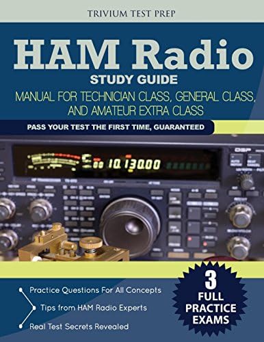 Ham Radio Study Guide: Manual for Technician Class, General Class, and Amateur Extra Class by Ham Radio Study Guide Team