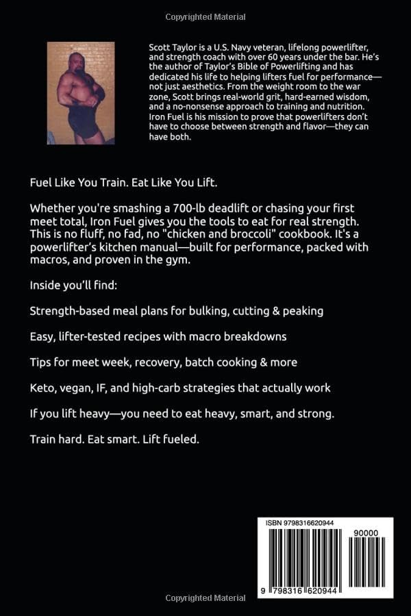 Iron Fuel: The Complete Powerlifting Cookbook: Macro Meal Plans, Strength Nutrition, and High-Protein Recipes by Scott Taylor