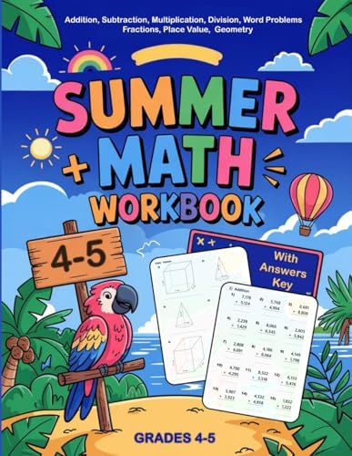 Summer Math Workbook For Grades 4-5 With Addition, Subtraction, Multiplication, Division, Word Problems, Fractions, Place Value, Geometry: Daily Math ... Answers Key | Math Homework For Grades 4-5 by Amelia Math Academy