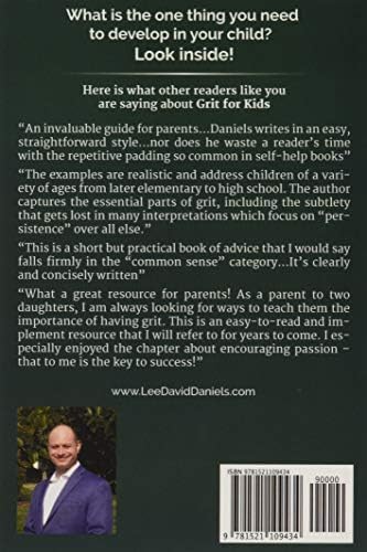 Grit for Kids: 16 top steps for developing Grit, Passion, Willpower, and Perseverance in kids for self-confidence and a successful life by Lee David Daniels