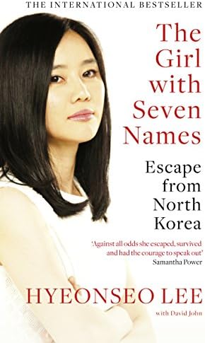 The Girl with Seven Names: Escape from North Korea by Hyeonseo Lee