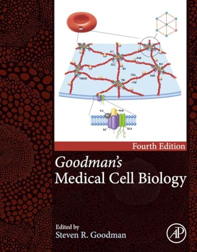 Goodman's Medical Cell Biology by Steven R. Goodman MD