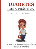Diabetes: Guía práctica (Kit de primeros auxilios para diabéticos) (Spanish Edition) by Ezequiel Montaño