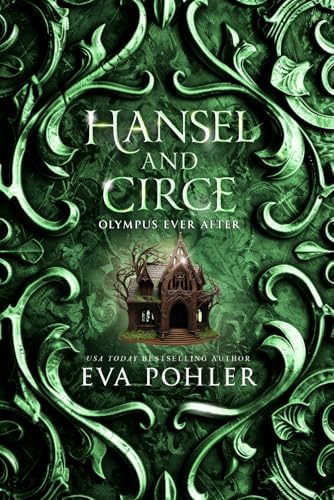 Hansel and Circe (Olympus Ever After) by Eva Pohler