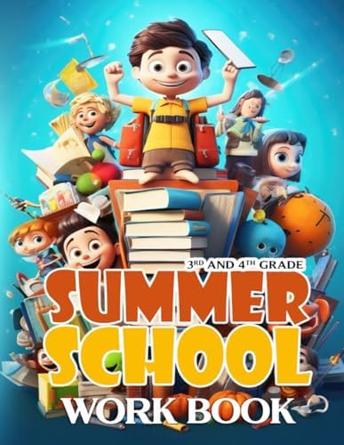 Summer School Workbook: Keeping Young Brains Active and Learning all Summer Long (Grade 3 & 4) by Carolyn Haines