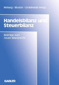 Handelsbilanz und Steuerbilanz: Beiträge zum neuen Bilanzrecht, Band 2 (Wissenschaftstheorie, Wissenschaft und Philosophie, 32) (German Edition) by Winfried Mellwig