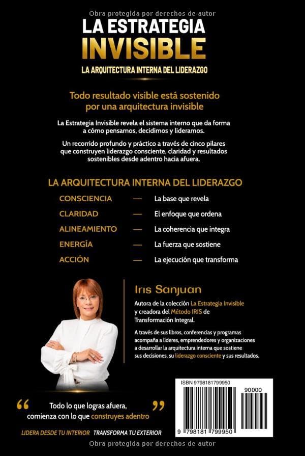 La estrategia invisible: La arquitectura interna del liderazgo (Spanish Edition) by Iris Sanjuan