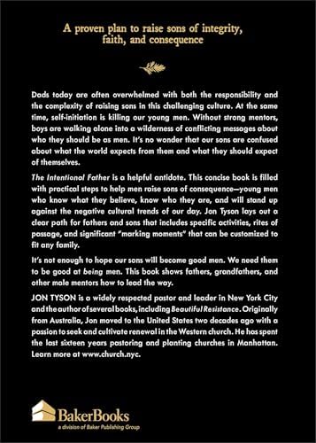 The Intentional Father: A Practical Guide to Raise Sons of Courage and Character | Parenting Boys for a Dad to Be, Grandpa, or Husband | Gift for Christian Men by Jon Tyson