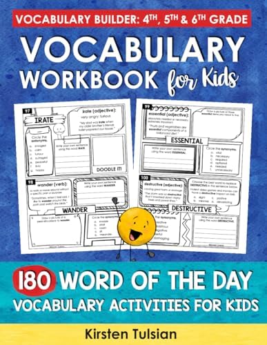 Vocabulary Workbook for Kids: 180 Word of the Day Vocabulary Activities BOOK ONE Vocabulary Builder for 4th, 5th & 6th Grade (Vocabulary Builder Workbooks) by Kirsten Tulsian