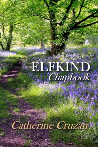 Elfkind Chapbook by Catherine Cruzan