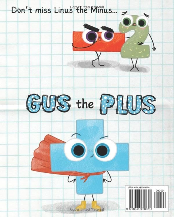 Gus The Plus: A Story About Addition (Gus the Plus and Linus the Minus) by Emily Barnes