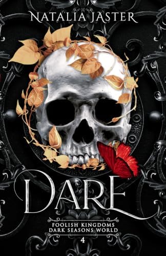 Dare (Dark Seasons: Foolish Kingdoms) by Natalia Jaster
