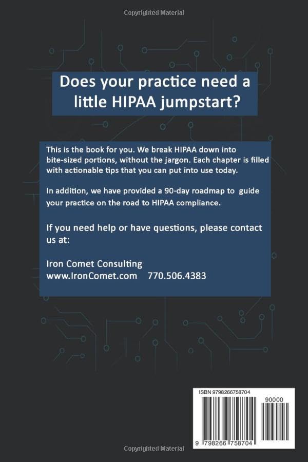 The HIPAA IT Survival Guide for Small Practices: How to Stay Compliant, Protect Patient Data, and Avoid Costly Mistakes Without an IT Headache by Todd Dixon
