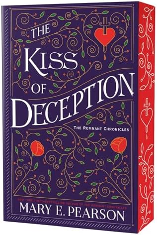 The Kiss of Deception: Deluxe Edition (The Remnant Chronicles, 1) by Mary E. Pearson
