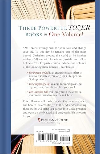 The Essential Tozer Collection: The Pursuit of God, The Purpose of Man, and The Crucified Life (The Definitive Classic) by A.W. Tozer