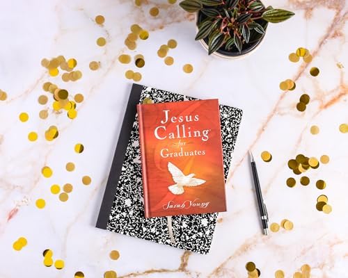 Jesus Calling for Graduates, Hardcover, with Scripture References: 150-Day Devotional for Grads Seeking Spiritual Guidance (150 Daily Devotions) - The Perfect Christian Graduation Gift by Sarah Young
