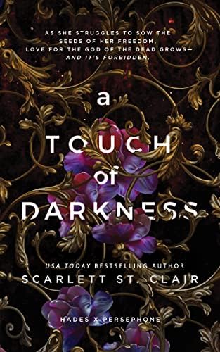 A Touch of Darkness (Hades x Persephone Saga, 1) by Scarlett St. Clair