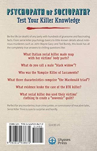 Serial Killer Trivia: Fascinating Facts and Disturbing Details That Will Freak You the F*ck Out (True Crime) by Michelle Kaminsky