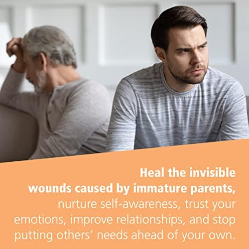 Self-Care for Adult Children of Emotionally Immature Parents: Honor Your Emotions, Nurture Your Self, and Live with Confidence by Lindsay C. Gibson PsyD