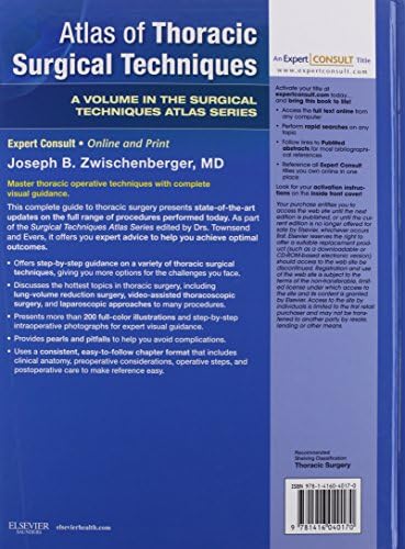 Atlas of Thoracic Surgical Techniques: (A Volume in the Surgical Techniques Atlas Series) (Expert Consult - Online and Print) by Joseph B Zwischenberger