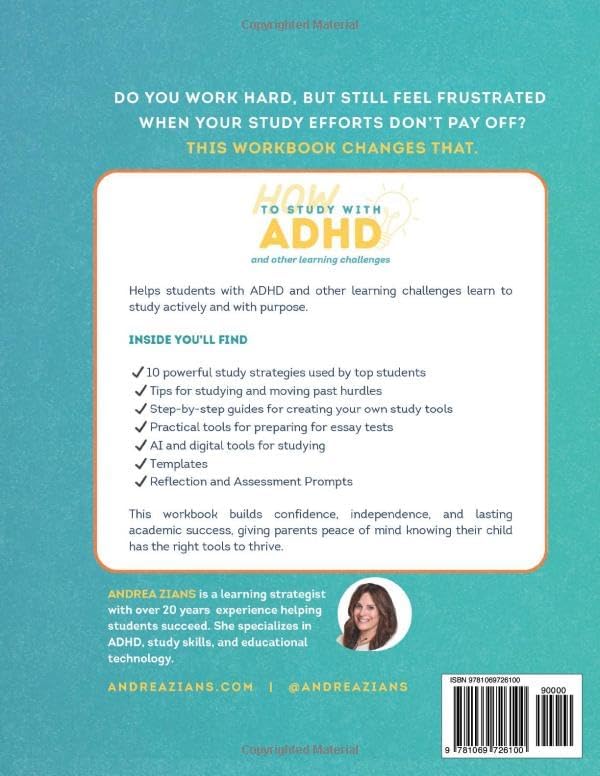 How to Study with ADHD and Other Learning Challenges: 10 Study Strategies for High School and University Students by Andrea Zians