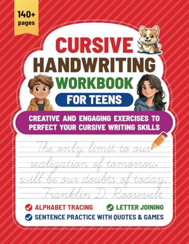 Cursive Handwriting Workbook for Teens: Creative and engaging exercises to perfect your cursive writing skills by Justin Du