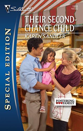 Their Second-Chance Child (Fostering Family) by Karen Sandler