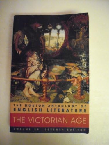 The Norton Anthology of English Literature, Vol. 2B: The Victorian Age by H. H. Christ, Carol- Abrams
