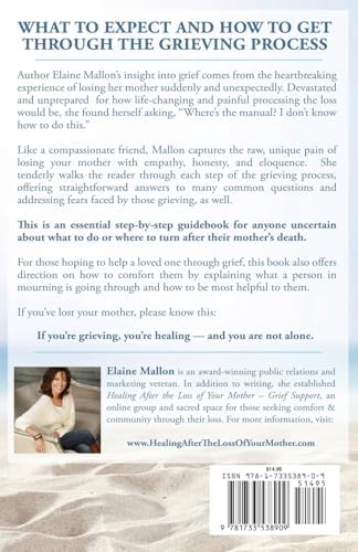 Healing After the Loss of Your Mother: A Grief & Comfort Manual by Elaine Mallon