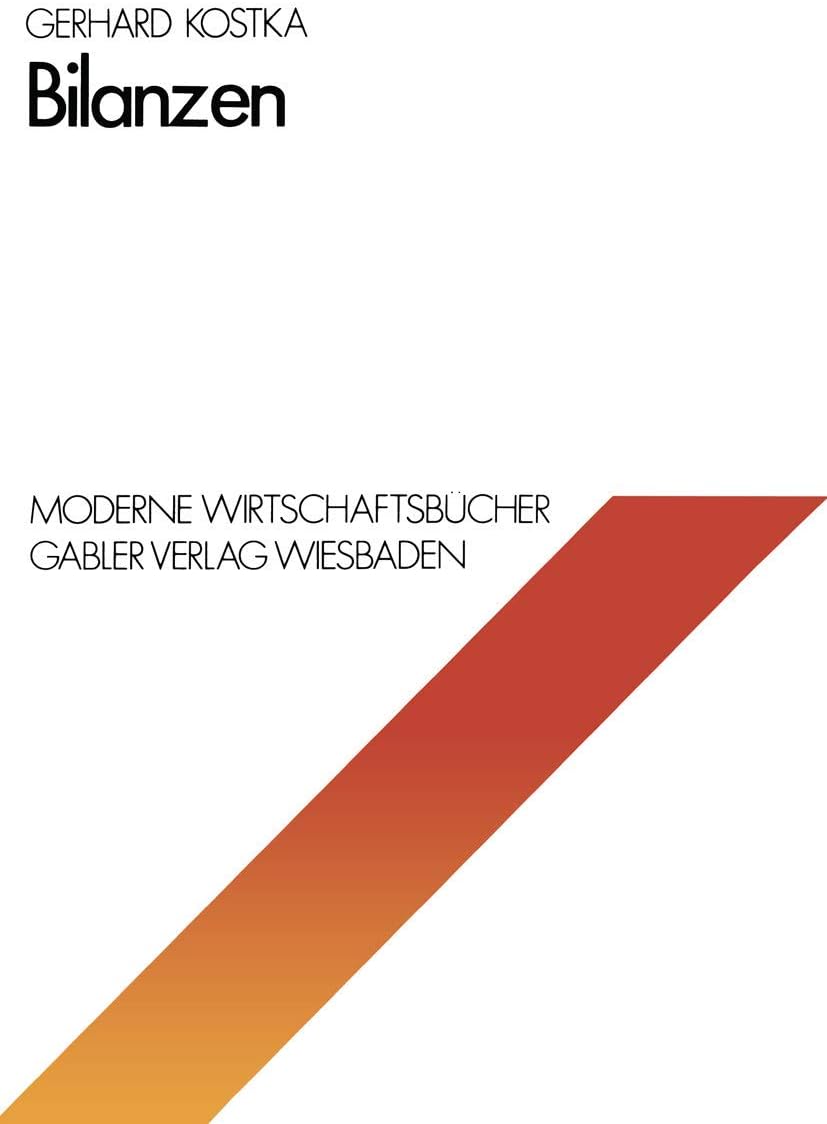 Bilanzen (Moderne Wirtschaftsbücher) (German Edition) by Gerhard Kostka