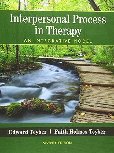 Interpersonal Process in Therapy: An Integrative Model (MindTap Course List) by Edward Teyber