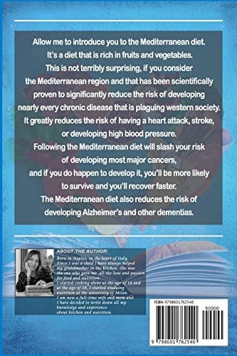 The Mediterranean Diet for Beginners: The Complete Mediterranean Guide for Beginners to lose weight. Everything you Need Against Heart Disease. (7 Day Healthy Meal Plan Recipes for lifelong health) by Anna Correale