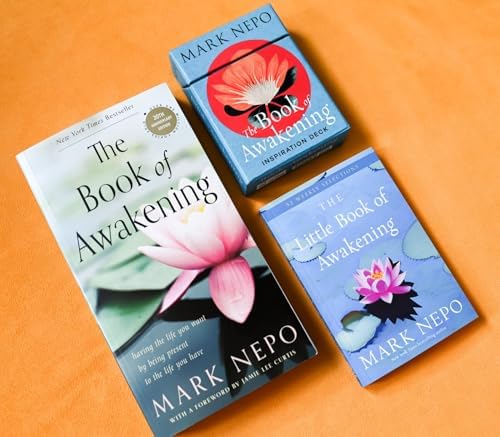 The Book of Awakening: Having the Life You Want by Being Present to the Life You Have (20th Anniversary Edition) by Mark Nepo