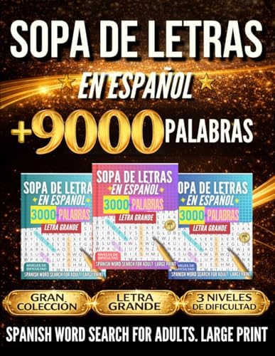 Sopa De Letras En Español Con Letra Grande Para Adultos – Libro 3 en 1 con +9000 Palabras en 3 Niveles de Dificultad: Spanish Word Search for Adults Large Print – 3 Books in 1 (Spanish Edition) by Cosmic Fun
