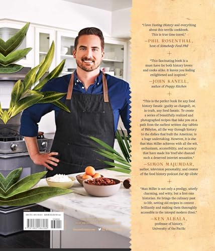 Tasting History: Explore the Past through 4,000 Years of Recipes (A Cookbook) by Max Miller