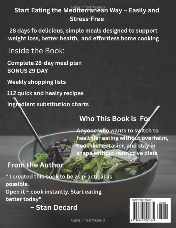 Mediterranean Diet for Beginners: 28-Day Meal Plan for Weight Loss, Healthy Eating & Simple Home Cooking (The 28-Day Smart Diet Solutions) by Stan Decard
