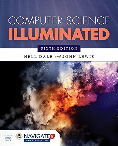 Computer Science Illuminated: . by Nell Dale