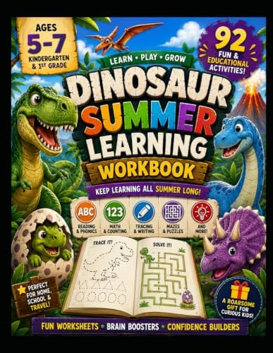Dinosaur Summer Learning Workbook Ages 5–7: Fun Kindergarten & 1st Grade Activities with Math, Reading, Tracing, Mazes, Puzzles, and Coloring by Digi kids