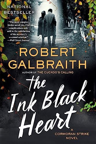The Ink Black Heart (A Cormoran Strike Novel Book 6) by Robert Galbraith